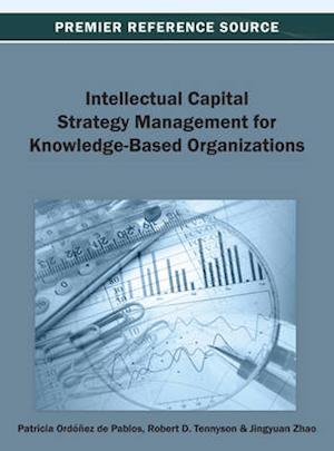 Intellectual Capital Strategy Management for Knowledge-Based Organizations