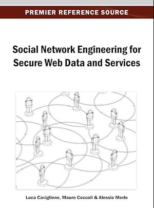 Social Network Engineering for Secure Web Data and Services