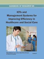 Handbook of Research on Icts and Management Systems for Improving Efficiency in Healthcare and Social Care