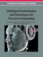Intelligent Technologies and Techniques for Pervasive Computing