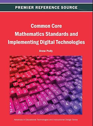 Common Core Mathematics Standards and Implementing Digital Technologies