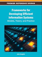 Frameworks for Developing Efficient Information Systems