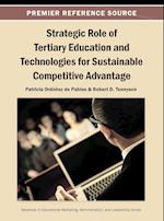 Strategic Role of Tertiary Education and Technologies for Sustainable Competitive Advantage