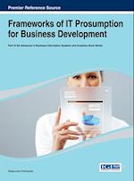 Frameworks of IT Prosumption for Business Development