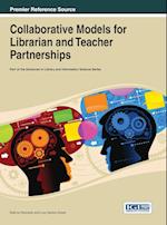 Collaborative Models for Librarian and Teacher Partnerships