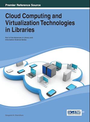 Cloud Computing and Virtualization Technologies in Libraries