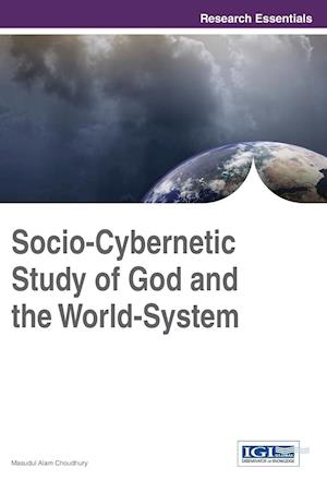 Socio-Cybernetic Study of God and the World-System