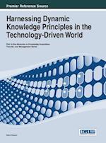 Harnessing Dynamic Knowledge Principles in the Technology-Driven World