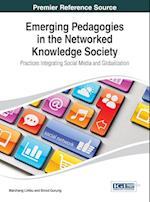 Emerging Pedagogies in the Networked Knowledge Society