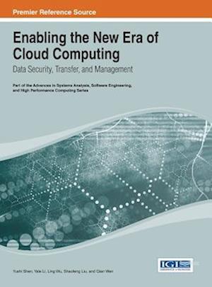 Enabling the New Era of Cloud Computing: Data Security, Transfer, and Management