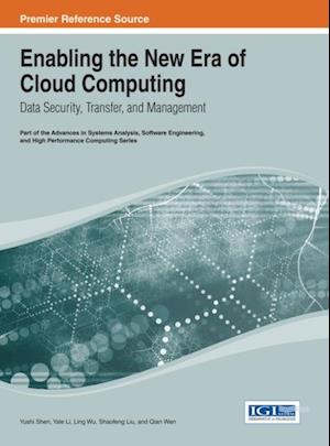 Enabling the New Era of Cloud Computing: Data Security, Transfer, and Management