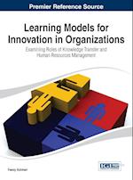 Learning Models for Innovation in Organizations