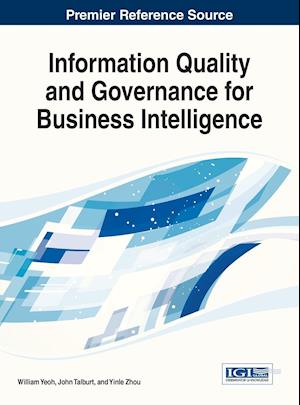 Information Quality and Governance for Business Intelligence