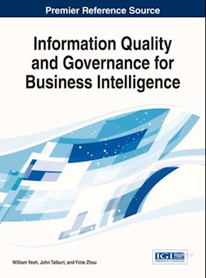 Information Quality and Governance for Business Intelligence