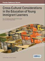 Cross-Cultural Considerations in the Education of Young Immigrant Learners