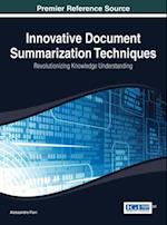 Innovative Document Summarization Techniques: Revolutionizing Knowledge Understanding