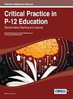Critical Practice in P-12 Education: Transformative Teaching and Learning