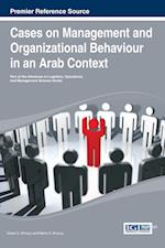 Cases on Management and Organizational Behavior in an Arab Context