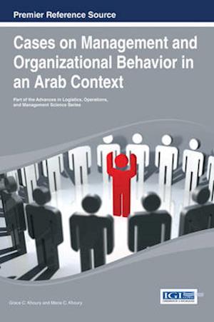 Cases on Management and Organizational Behavior in an Arab Context