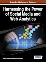 Harnessing the Power of Social Media and Web Analytics