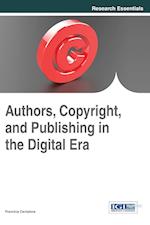 Authors, Copyright, and Publishing in the Digital Era