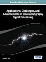 Applications, Challenges, and Advancements in Electromyography Signal Processing