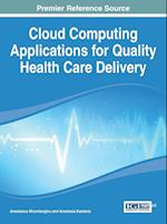 Cloud Computing Applications for Quality Health Care Delivery