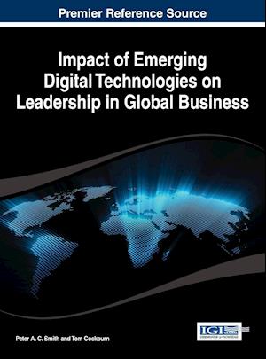 Impact of Emerging Digital Technologies on Leadership in Global Business