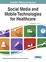 Social Media and Mobile Technologies for Healthcare