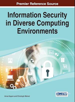 Information Security in Diverse Computing Environments