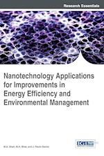 Nanotechnology Applications for Improvements in Energy Efficiency and Environmental Management