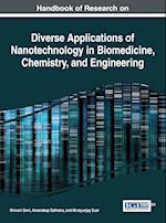 Handbook of Research on Diverse Applications of Nanotechnology in Biomedicine, Chemistry, and Engineering (Title Changed from