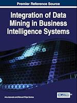 Integration of Data Mining in Business Intelligence Systems
