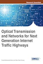 Optical Transmission and Networks for Next Generation Internet Traffic Highways