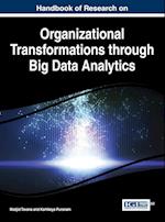 Handbook of Research on Organizational Transformations Through Big Data Analytics