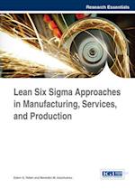 Lean Six Sigma Approaches in Manufacturing, Services, and Production