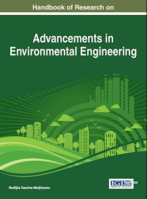 Handbook of Research on Advancements in Environmental Engineering