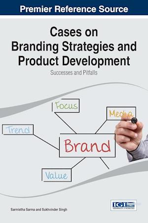 Cases on Branding Strategies and Product Development