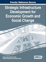 Strategic Infrastructure Development for Economic Growth and Social Change