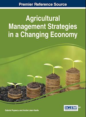 Agricultural Management Strategies in a Changing Economy