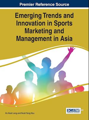 Emerging Trends and Innovation in Sports Marketing and Management in Asia