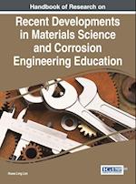 Handbook of Research on Recent Developments in Materials Science and Corrosion Engineering Education