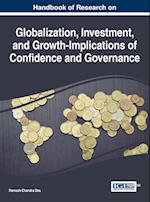 Handbook of Research on Globalization, Investment, and Growth-Implications of Confidence and Governance