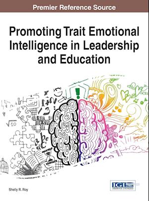 Promoting Trait Emotional Intelligence in Leadership and Education