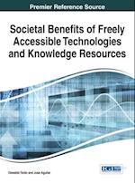 Societal Benefits of Freely Accessible Technologies and Knowledge Resources