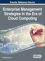 Enterprise Management Strategies in the Era of Cloud Computing