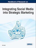 Handbook of Research on Integrating Social Media into Strategic Marketing