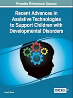 Recent Advances in Assistive Technologies to Support Children with Developmental Disorders