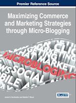 Maximizing Commerce and Marketing Strategies through Micro-Blogging