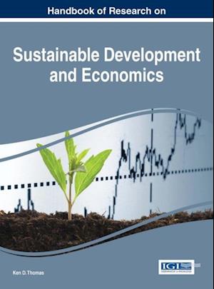 Handbook of Research on Sustainable Development and Economics